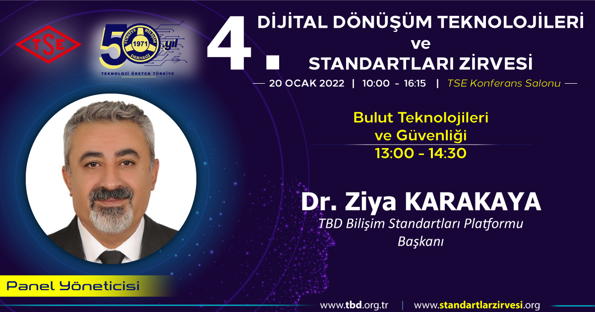 Dr. Ziya KARAKAYA - 4. Dijital Dönüşüm Teknolojileri ve Standartları Zirvesi